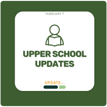 Upper School Updates February 7