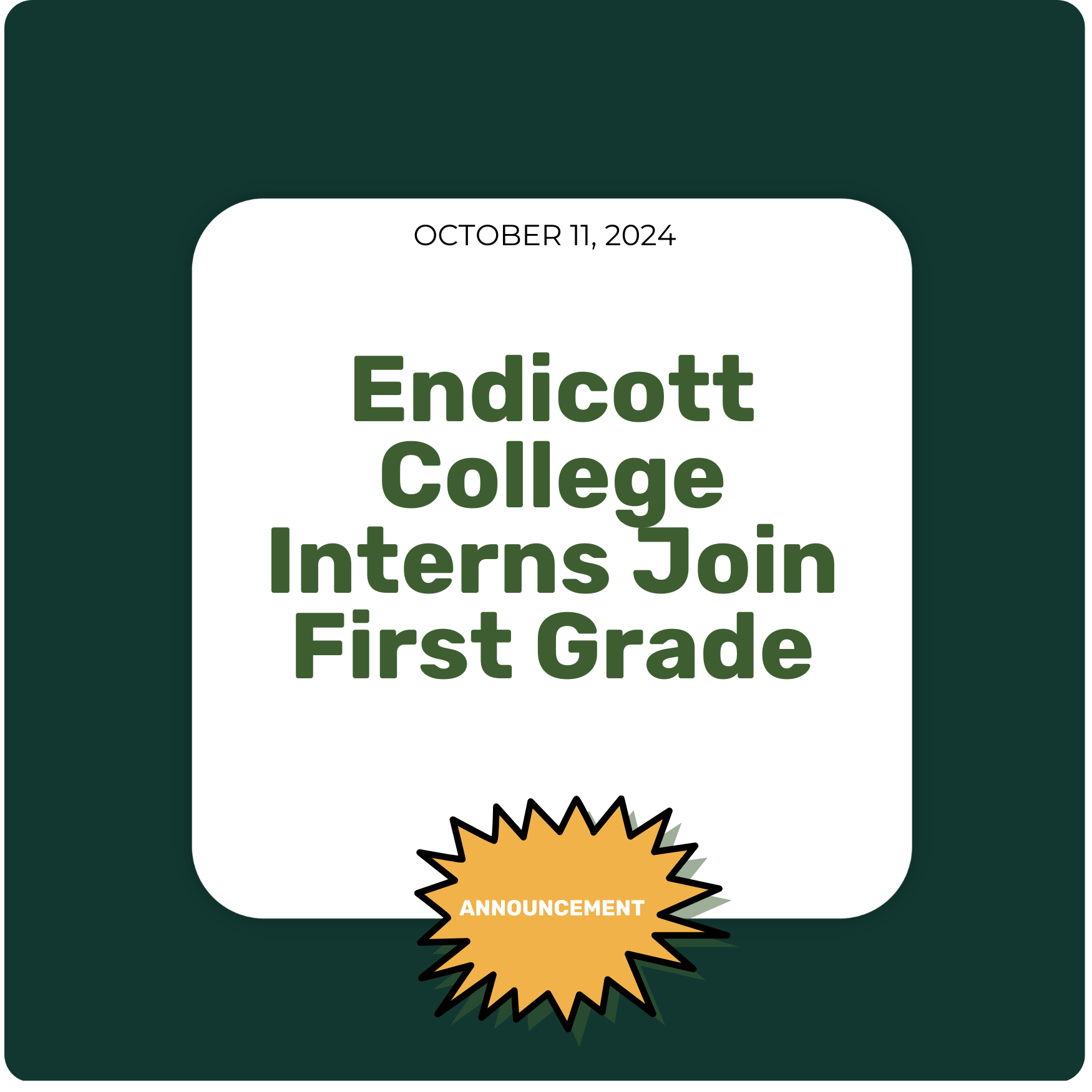 Endicott College Interns Join First Grade this fall!