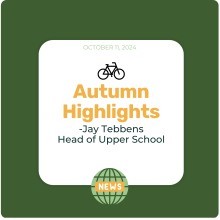 From the Upper School Head - Autumn Highlights - October 11, 2024