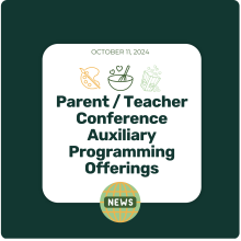 Auxiliary Programming for Parent/Teacher Conference Days November 2024 