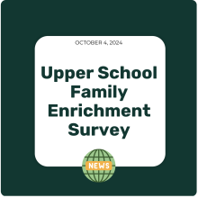 Upper School Family Enrichment Survey