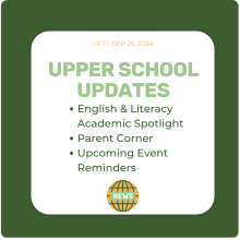 Upper School: Academic spotlight on English & Literacy; Parent Resource and Reminders