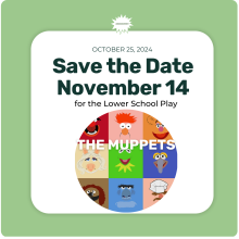 Save the Date for the Lower School Play, 'The Muppets!'